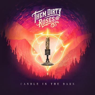 Candle In The Dark By Them Dirty Roses's cover