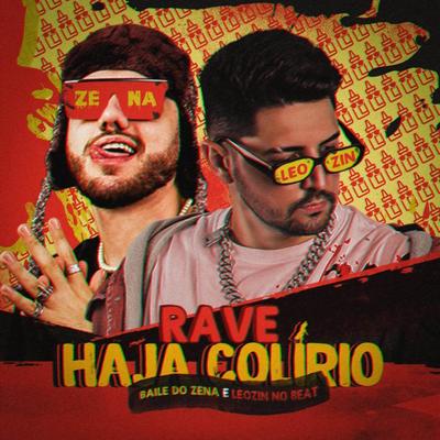 Rave Haja Colírio By Baile do Zena, Leozinn No Beat's cover