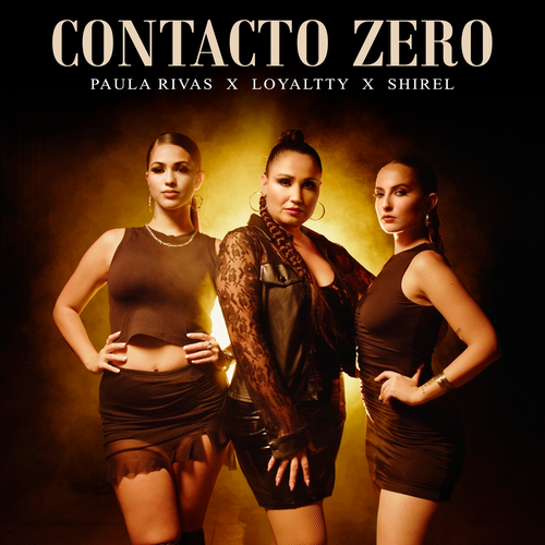 Contacto Zero Official TikTok Music - Paula Rivas-Shirel-Loyaltty ...