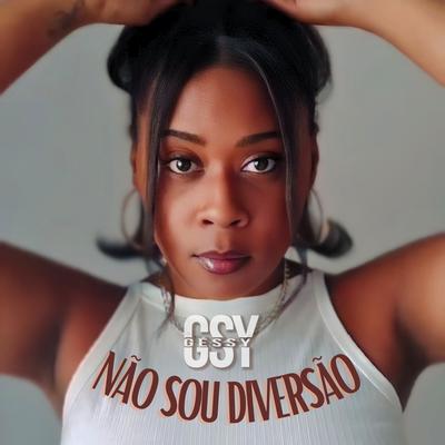 Não Sou Diversão By Géssy, Rogério Cruz's cover