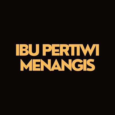 Ibu Pertiwi Menangis's cover