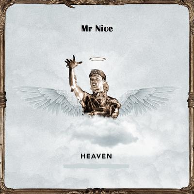 Heaven By Mr Nice's cover