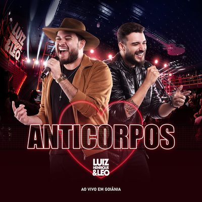 Anticorpos (Ao Vivo) By Luiz Henrique e Leo's cover
