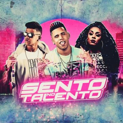 Sento no Talento (feat. MC Mury da ZN & MC Rebeka) By Mc Daninho Oficial, MC Mury da ZN, MC Rebeka's cover