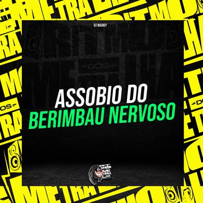 Assobio do Berimbau Nervoso By Dj Maiiky's cover