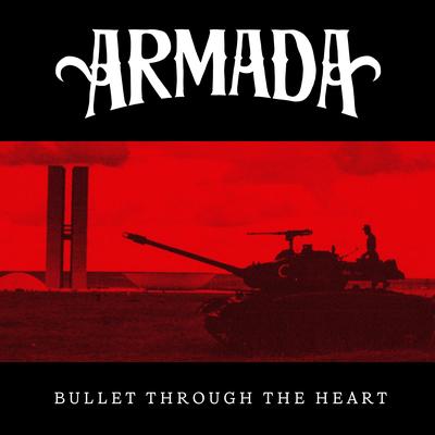 Bullet Through the Heart By Armada's cover