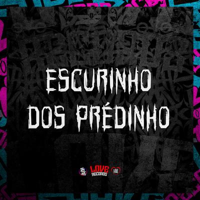 Escurinho dos Prédinho's cover