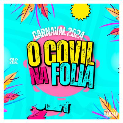 Carnaval 2024 - O Covil na Folia's cover