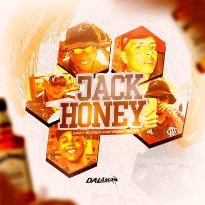 Jack Honey By Dj Sammer, MC Vitin LC, GORDÃO DO PC, MC Rick, MC Luan da BS's cover