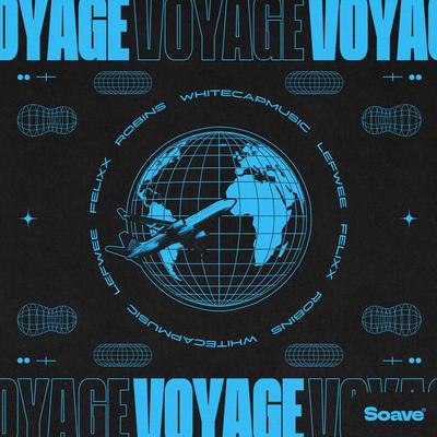 Voyage voyage (feat. ROBINS) By WhiteCapMusic, Lefwee, Felixx, Robins's cover