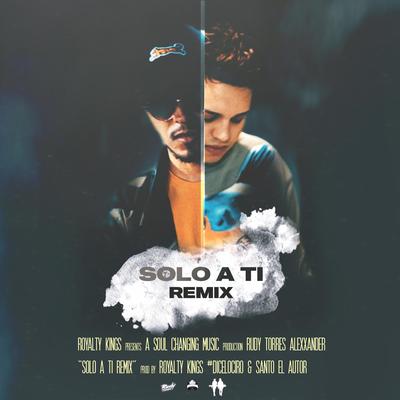 Solo A Ti (Remix)'s cover