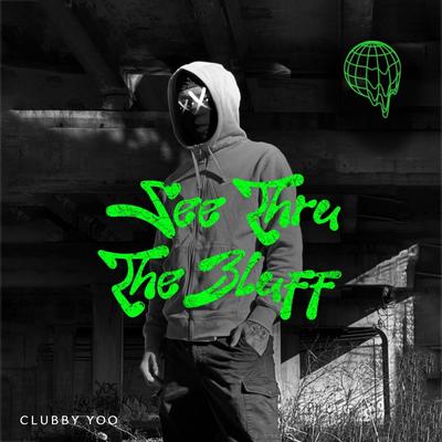 See thru the Bluff By ClubbyYoo's cover