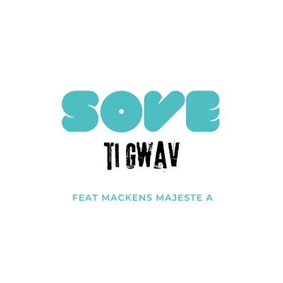 Sove Ti Gwav's cover