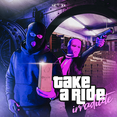 Take A Ride By Irradiate's cover