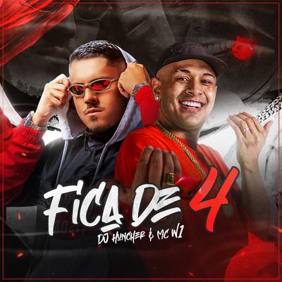 Fica de 4 By DJ HUNCHER, MC W1's cover