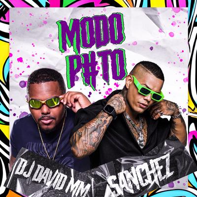 Modo Puto By Sanchez, DJ David MM's cover