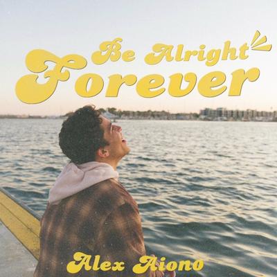 Be Alright Forever's cover
