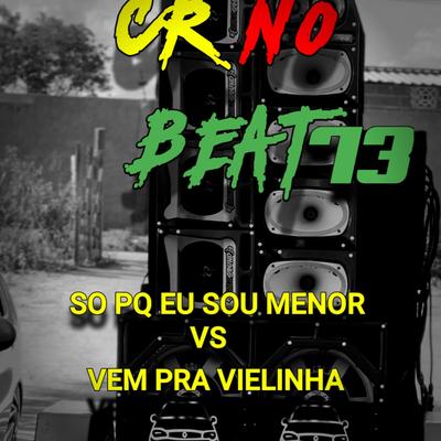 Só Pq Eu Sou Menor Vs Vem pra Vielinha's cover