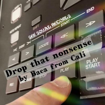 Drop that nonsense's cover