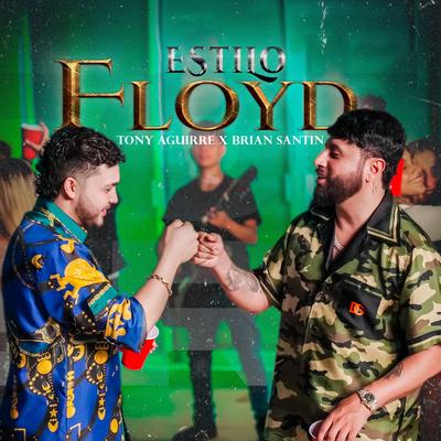 Estilo Floyd By Brian Santin, Tony Aguirre's cover