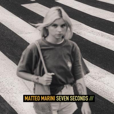 Seven Seconds By Matteo Marini's cover