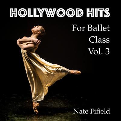 Hollywood Hits for Ballet Class, Vol. 3's cover