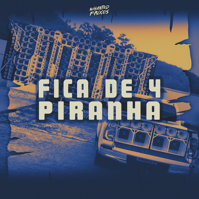 Fica De 4 Piranha's cover