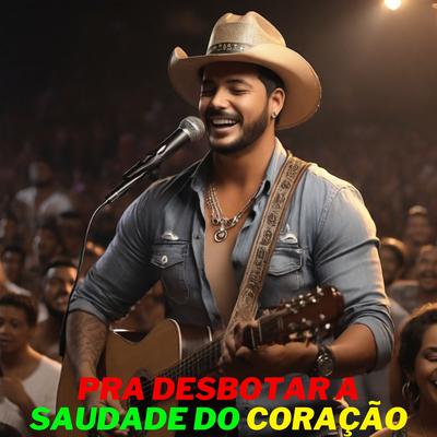 Pra Desbotar a Saudade do Coração's cover