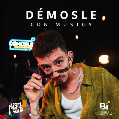 Démosle Con Música: Mezz (En Vivo)'s cover