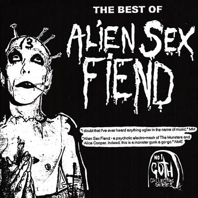 Now I'm Feeling Zombiefied (Live) By Alien Sex Fiend's cover