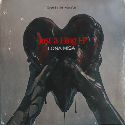 Don't Let Me Go By Lona Misa's cover