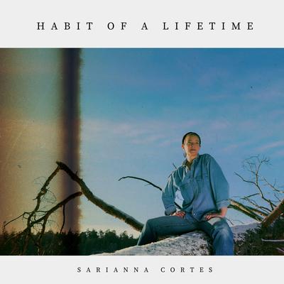 Habit of a lifetime By Sarianna Cortes's cover