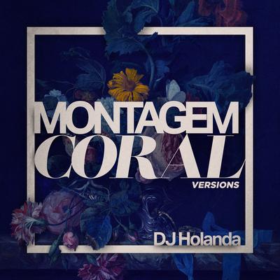 MONTAGEM CORAL (feat. Mc Cyclope)[slowed + reverb] By DJ Holanda, Mc Gw, Mc Th, MC Cyclope's cover