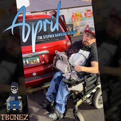 April (The Stephen Hawking of Rap) By Tbonez, ArmandoPlaysMusic's cover