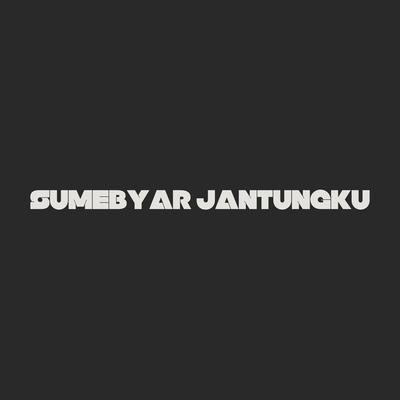 SUMEBYAR JANTUNGKU's cover