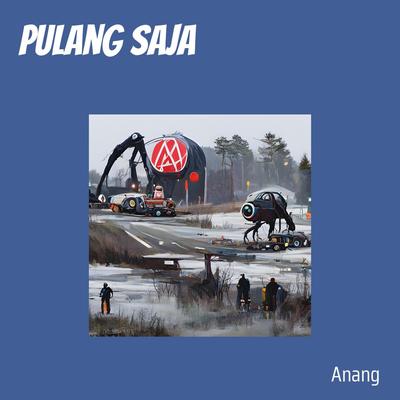 Pulang Saja (Acoustic)'s cover
