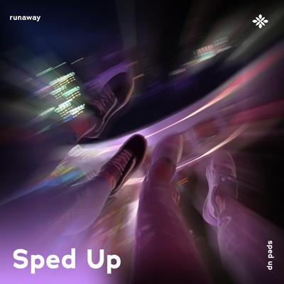 runaway - sped up + reverb By sped up + reverb tazzy, sped up songs, Tazzy's cover