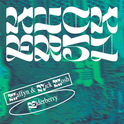 Elderberry By Maffyn, Nick Mosh, Silvan's cover