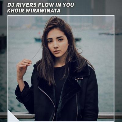 Dj Rivers Flow in You's cover