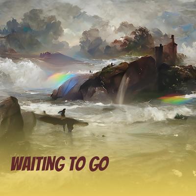waiting to go's cover