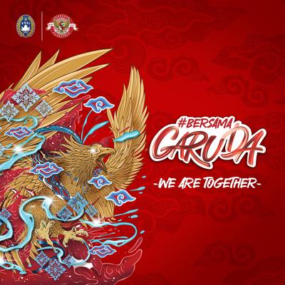 Bersama Garuda (We Are Together)'s cover