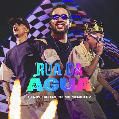 Rua da Água By Henry Freitas, TR, MC Menor RV's cover