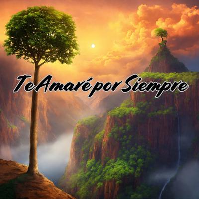 Te Amaré por Siempre's cover