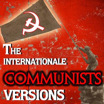 The Internationale ( Russian Version) By Urss Soviet Chorus's cover