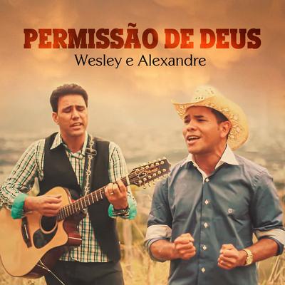 Permissão de Deus By Wesley e Alexandre's cover