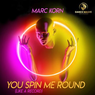 You Spin Me Round (Like A Record) (Radio Edit) By Standy, Marc Korn's cover