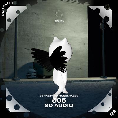 505 - 8D Audio By (((()))), surround., Tazzy's cover