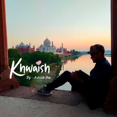 Khwaish's cover