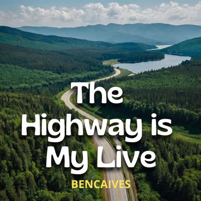 The Highway is My Live's cover