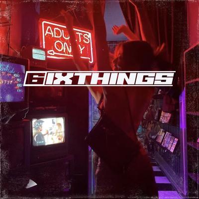 6ixThings's cover